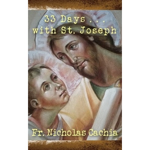 33 Days ... with St. Joseph Paperback, En Route Books & Media, English, 9781952464614