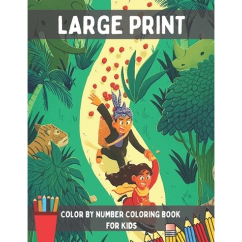 Large Print Color By Number Coloring Book for Kids: Coloring Book with Fun Easy and Relaxing 50 Co... Paperback, Independently Published, English, 9798596135442