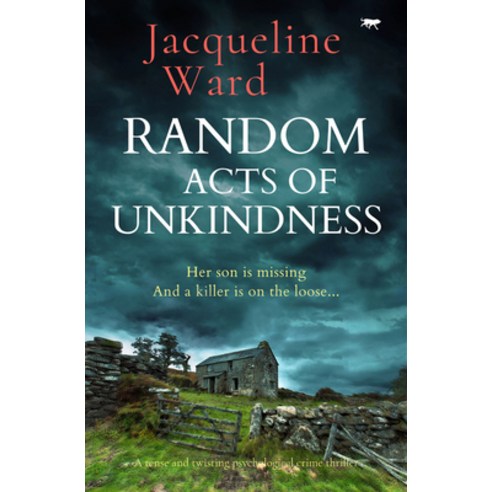 (영문도서) Random Acts of Unkindness: A tense and twisting psychological crime thriller Paperback, Bloodhound Books, English, 9781504085953