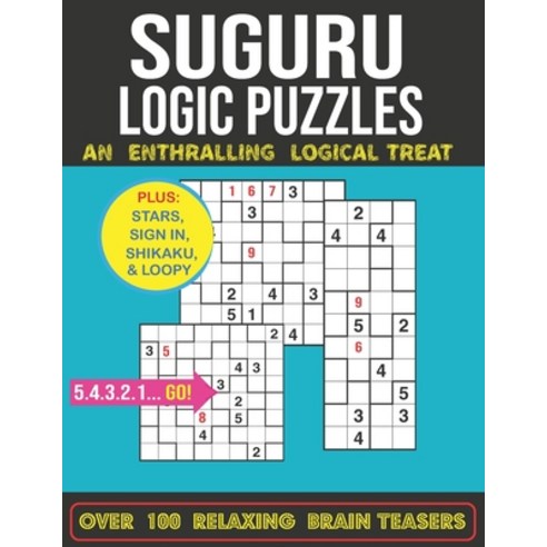 (영문도서) Suguru Logic Puzzles: An Enthralling Logical Treat Over 100 Relaxing Brain Teasers Paperback, Independently Published, English, 9798535474359