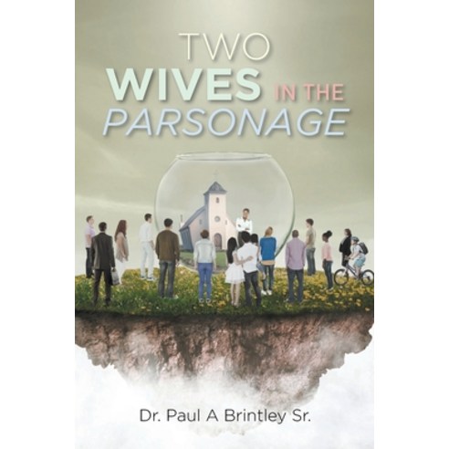 Two Wives In The Parsonage Paperback, Covenant Books
