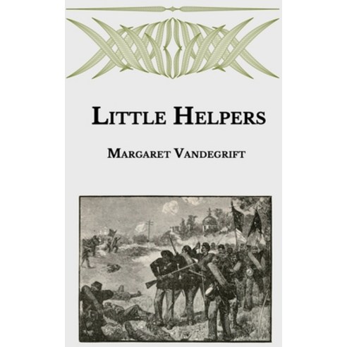 Little Helpers Paperback, Independently Published, English, 9798591713584