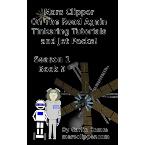 Mars Clipper - On The Road Again Tinkering Tutorials and Jet Packs ...