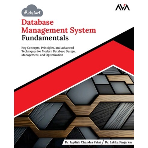 (영문도서) Kickstart Database Management System Fundamentals: Key Concepts Principles an... Paperback, Orange Education Pvt Ltd, English, 9789348107770