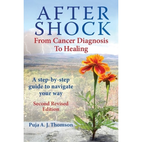 (영문도서) After Shock: From Cancer Diagnosis to Healing Paperback, Roots & Wings, English, 9781928663171