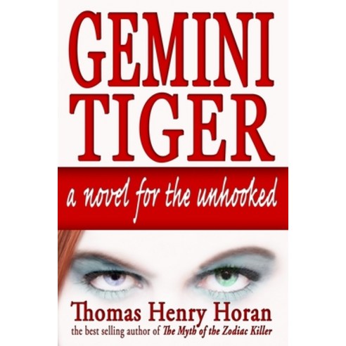 (영문도서) Gemini Tiger: A Novel for the Unhooked. Paperback, Independently Published, English, 9798602501650