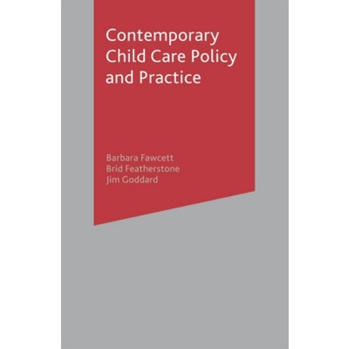 (영문도서) Contemporary Child Care Policy and Practice Paperback, Red Globe Press, English, 9780333973790