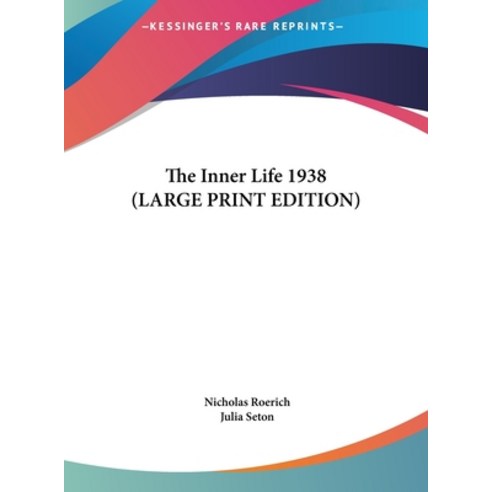 (영문도서) The Inner Life 1938 (LARGE PRINT EDITION) Hardcover, Kessinger Publishing, English, 9781169856301