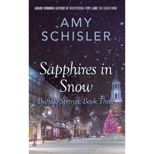 (영문도서) Sapphires in Snow Paperback, Amy Schisler, Author, English, 9798985223279