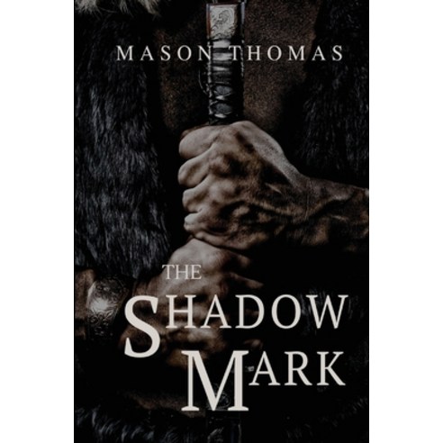 (영문도서) The Shadow Mark Paperback, Mason Thomas, English, 9798985670110