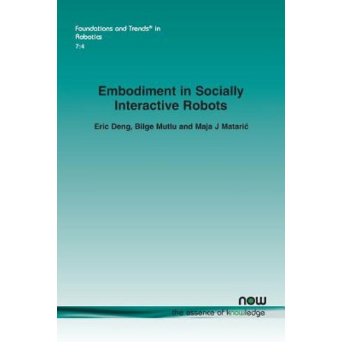 (영문도서) Embodiment in Socially Interactive Robots Paperback, Now Publishers, English, 9781680835465