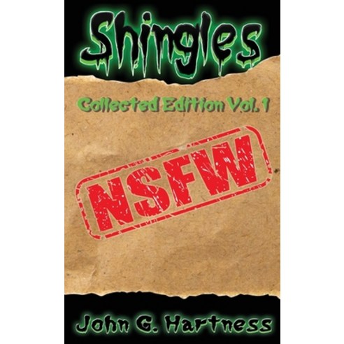 (영문도서) Nsfw: Shingles Collected Edition Vol. 1 Hardcover, Falstaff Books, LLC, English, 9798869159687