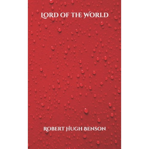 Lord of the World Paperback, Independently Published, English, 9798701811537