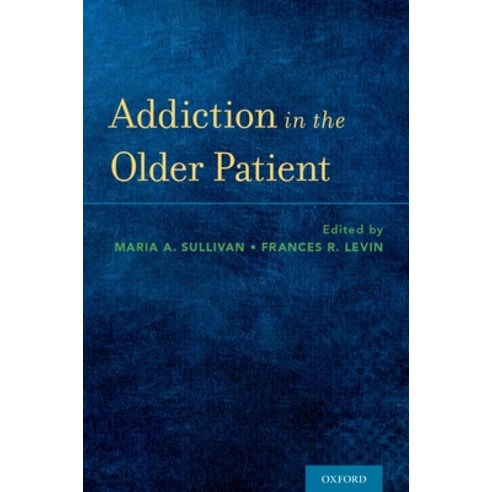 (영문도서) Addiction in the Older Patient Paperback, Oxford University Press, USA, English, 9780199392063