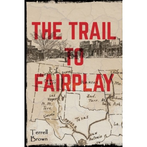 The Trail To Fairplay Paperback, Independently Published, English, 9798684567681