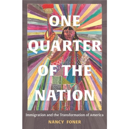 (영문도서) One Quarter of the Nation: Immigration and the Transformation of America Paperback, Princeton University Press, English, 9780691255354