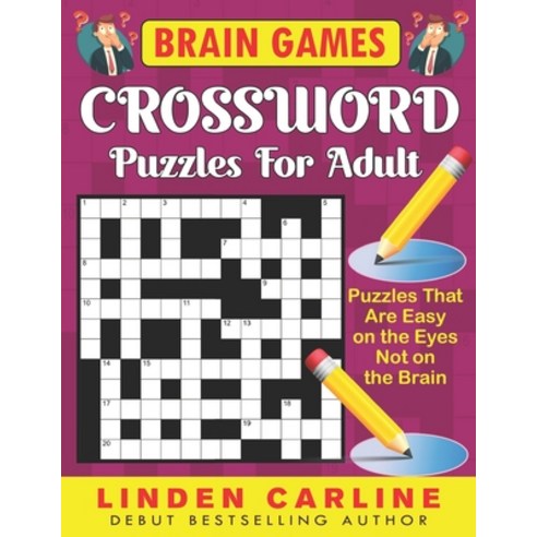 brain games crossword puzzles for adult puzzles that are easy on the eyes not on the brain: Crosswor... Paperback, Independently Published, English, 9798725269390