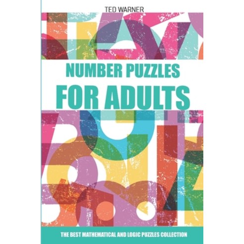 (영문도서) Number Puzzles For Adults: Sutoreto Puzzles - 200 Number Puzzles with Answers Paperback, Independently Published, English, 9781980915058