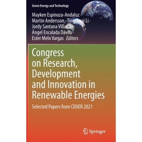 (영문도서) Congress on Research Development and Innovation in Renewable Energies: Selected Papers from ... Hardcover, Springer, English, 9783030978617