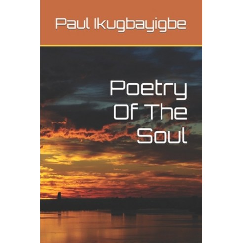 (영문도서) Poetry Of The Soul Paperback, Independently Published, English, 9798838047076