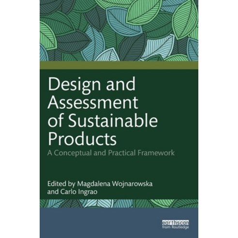 (영문도서) Design and Assessment of Sustainable Products: A Conceptual and Practical Frame... Paperback, Routledge, English, 9781032710679