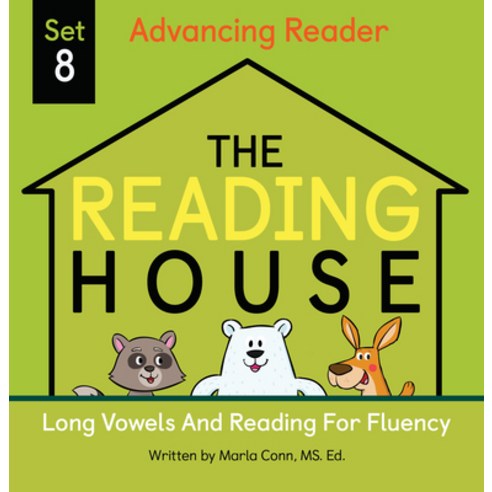 The Reading House Set 8: Long Vowels and Reading for Fluency Paperback