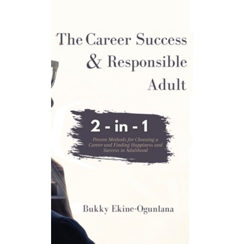 The Career Success and Responsible Adult 2-in-1 Combo Pack Hardcover, T.C.E.C Publishers, English, 9781914055447