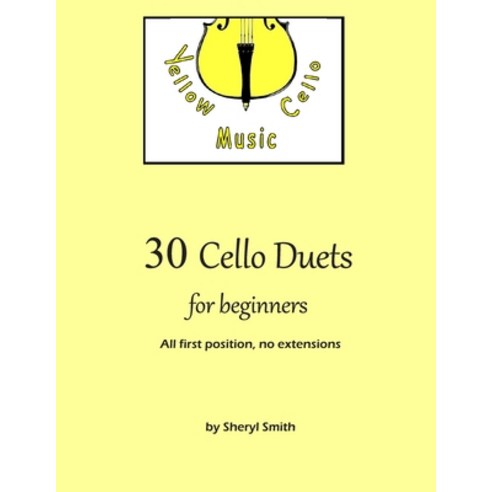 30 Cello Duets for Beginners: All first position no extension Paperback, Independently Published, English, 9798554961922