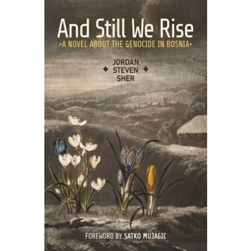 (영문도서) And Still We Rise: A Novel about the Genocide in Bosnia Paperback, Atmosphere Press, English, 9781639881161