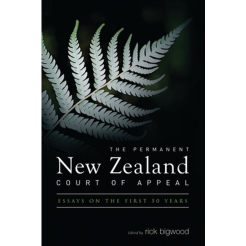 The Permanent New Zealand Court of Appeal Hardcover, Bloomsbury Publishing PLC