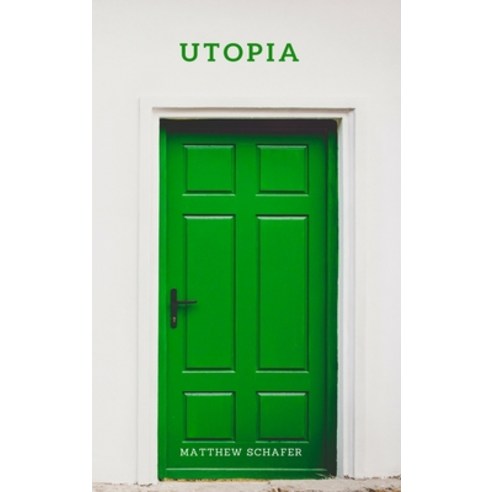 (영문도서) Utopia Hardcover, Lulu.com, English, 9781365260766