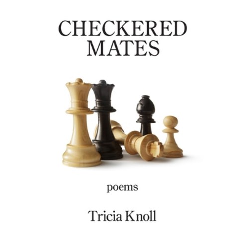 Checkered Mates Paperback, Kelsay Books, English, 9781954353138