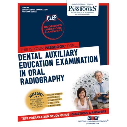 Dental Auxiliary Education Examination in Oral Radiography Volume 49 Paperback, Passbooks, English, 9781731853493