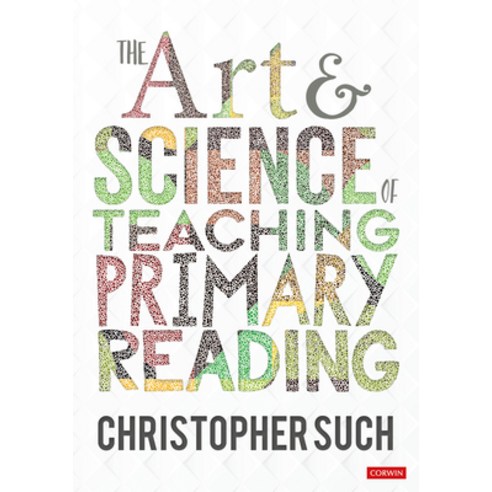 The Art and Science of Teaching Primary Reading Hardcover, Sage Publications Ltd, English, 9781529764178