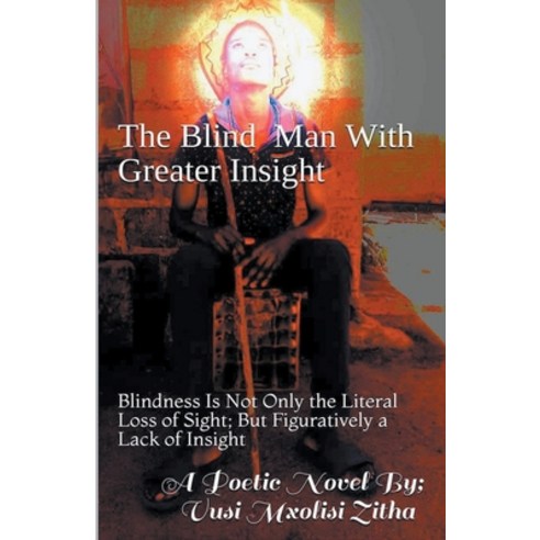 (영문도서) The Blind Man With Greater Insight Paperback, Draft2digital, English, 9781393699439