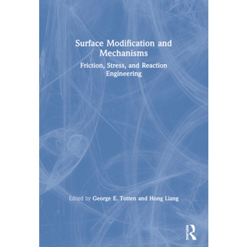 (영문도서) Surface Modification and Mechanisms: Friction Stress and Reaction Engineering Paperback, CRC Press, English, 9780367578367