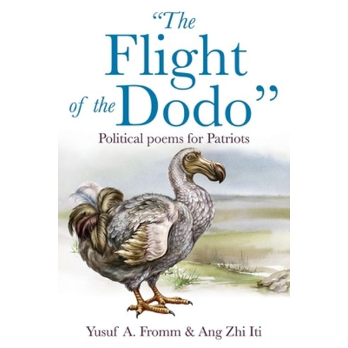 "the Flight of the Dodo": Political poems for Patriots Paperback, Liberty Hill Publishing, English, 9781632214041