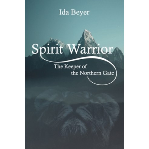 Spirit Warrior: The Keeper of the Northern Gate Paperback, Independently Published, English, 9781728719528