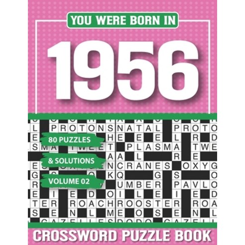 (영문도서) You Were Born In 1956 Crossword Puzzle Book: Crossword Puzzle Book for Adults and all Puzzle ... Paperback, Independently Published, English, 9798502790314