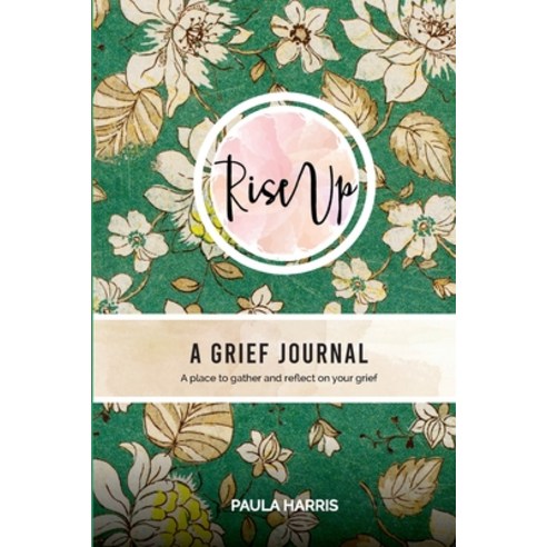 (영문도서) Rise Up: A Grief Journal Paperback, ISBN Services, English, 9781639729135
