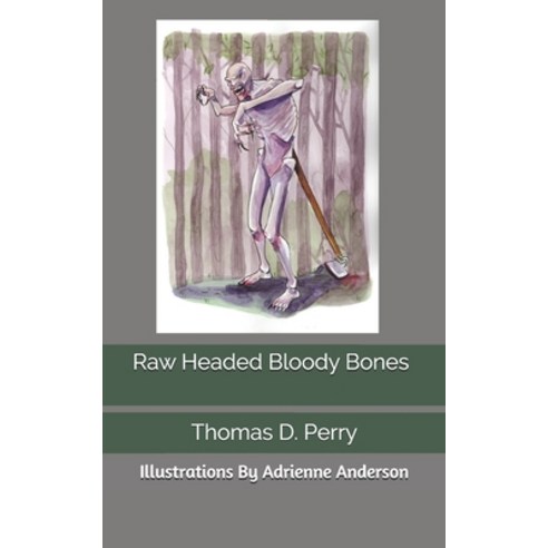 (영문도서) Raw Headed Bloody Bones Paperback, Independently Published ...