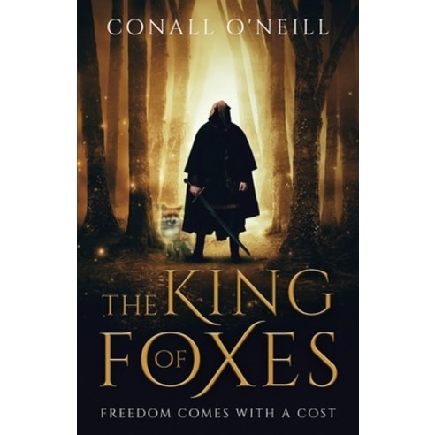 (영문도서) The King of Foxes Paperback, Conall O''Neill, English, 9781739260606
