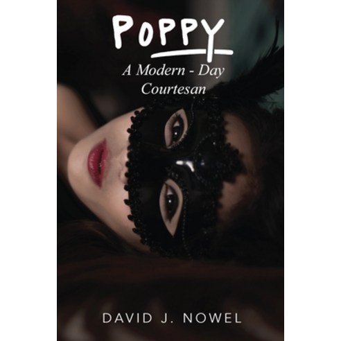 (영문도서) Poppy: A Modern-Day Courtesan Paperback, Regency Publishers, Us, English, 9781957724386