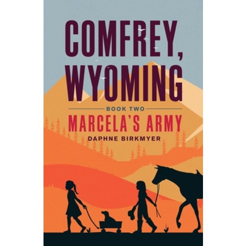 (영문도서) Comfrey Wyoming: Marcela''s Army Paperback, Atmosphere Press, English, 9781639880300
