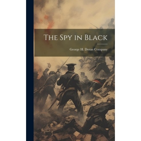 (영문도서) The Spy in Black Hardcover, Legare Street Press, English, 9781021093257