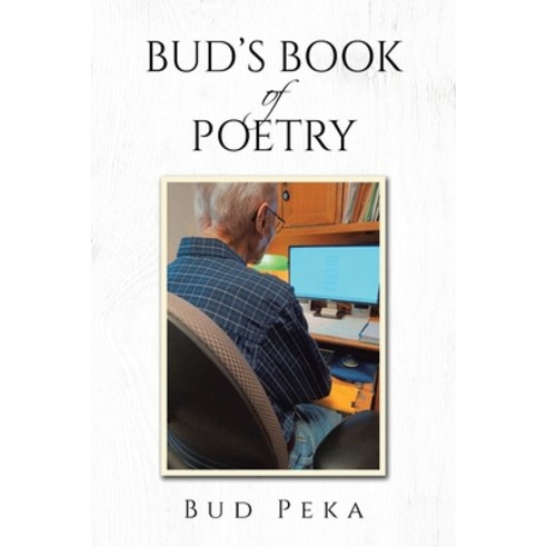 (영문도서) Bud''s Book of Poetry Paperback, Christian Faith Publishing, English, 9798888327364
