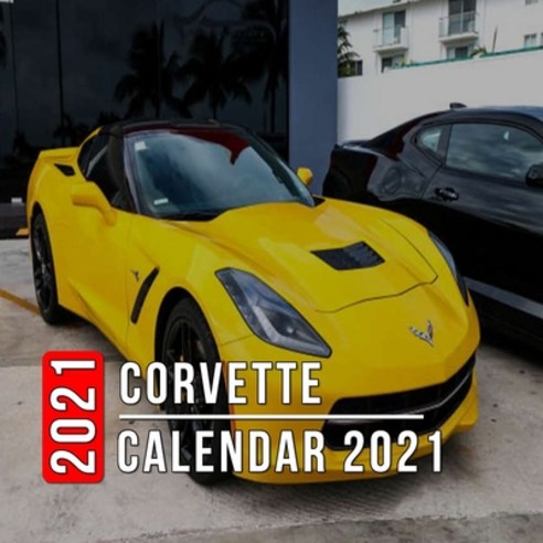 Corvette Calendar 2021: 12 Month Mini Calendar from Jan 2021 to Dec 2021 Cute Gift Idea - Pictures ... Paperback, Independently Published, English, 9798730642102