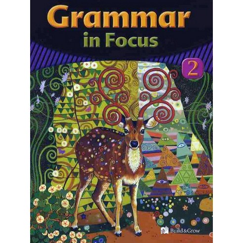 GRAMMAR IN FOCUS. 2, BUILD&GROW, Mia Miller