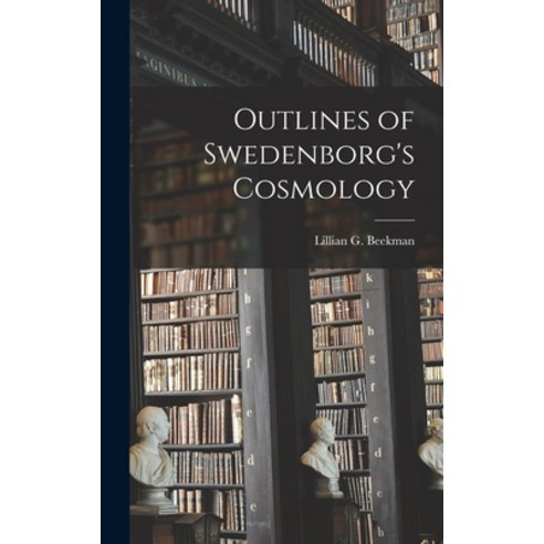 (영문도서) Outlines of Swedenborg''s Cosmology Hardcover, Legare Street Press, English, 9781018248783