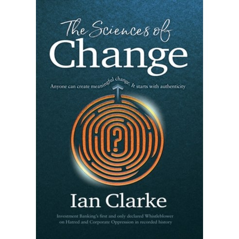 (영문도서) The Sciences of Change: Navigating human identity to discover meaningful authenticity Paperback, Deilightful Media Ltd, English, 9781739404802